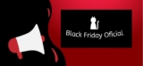 S-a anuntat Data oficiala Black Friday